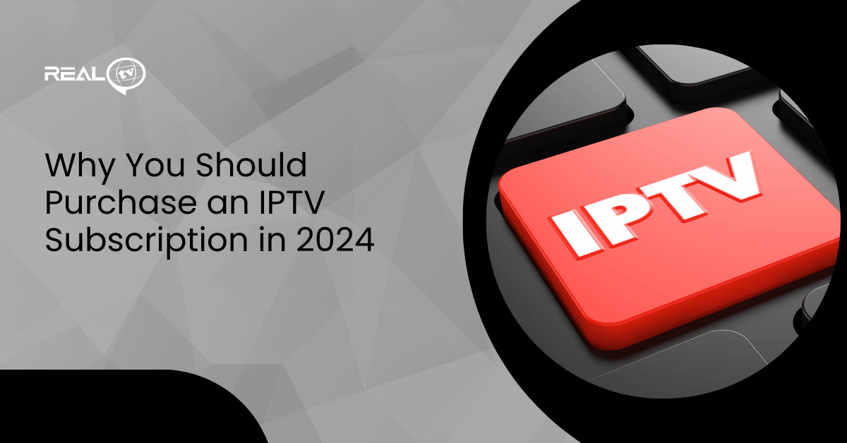 why-you-should-purchase-iptv-subscription